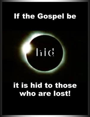 if our gospel be hid...